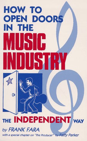 Stock image for How to Open Doors in the Music Industry: The Independent Way for sale by HPB-Ruby