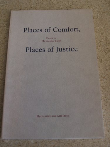 Beispielbild fr Places of Comfort, Places of Justice: Poems zum Verkauf von ThriftBooks-Dallas