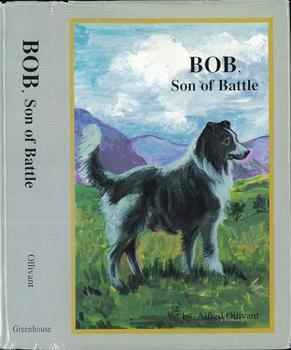 Stock image for Bob, Son of Battle for sale by Jay W. Nelson, Bookseller, IOBA