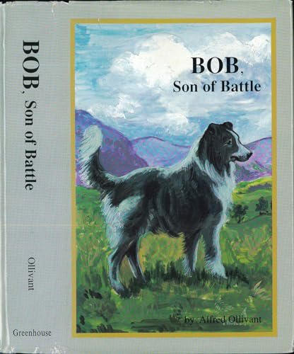 Bob, Son of Battle - Ollivant, Alfred