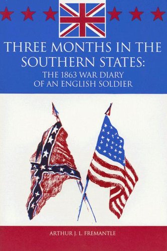9780961684471: Three Months in the Southern States: The 1863 War Diary of an English Soldier: April-June 1863