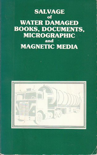 Stock image for Salvage of Water Damaged Books, Documents, Micrographic and Magnetic Media for sale by Better World Books: West