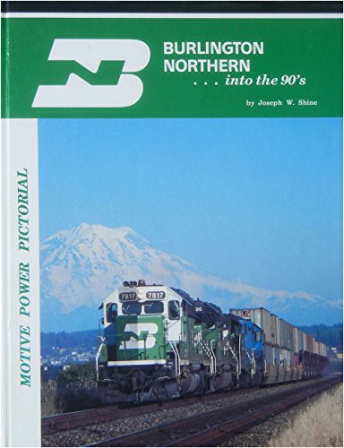 Stock image for Burlington Northern. into the 90's for sale by Keeps Books