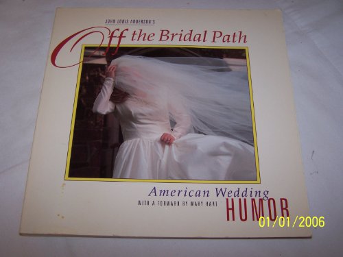 Stock image for Off the Bridal Path: American Wedding Humor for sale by HPB-Ruby