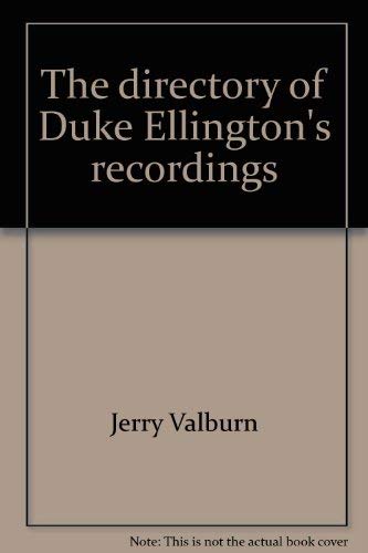 The Directory of Duke Ellington' s Recordings. (The Directory of Duke Ellingtons Recordings).