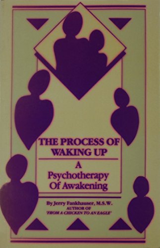 Imagen de archivo de The Process of Waking Up: A Psychotherapy of Awakening a la venta por ThriftBooks-Dallas