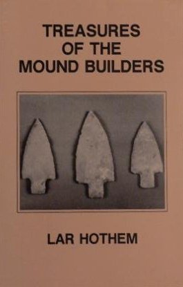 Imagen de archivo de Treasures Of The Mound Builders a la venta por Pages of the Past