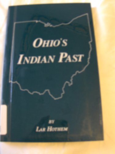Imagen de archivo de Ohio's Indian Past a la venta por ThriftBooks-Dallas