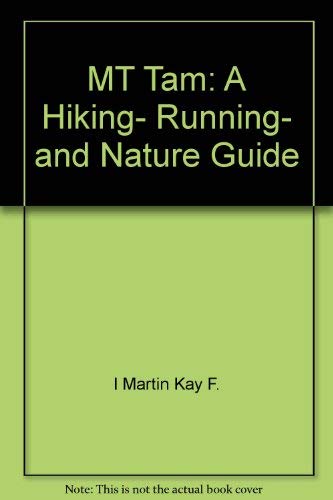 9780961704407: MT Tam: A Hiking- Running- and Nature Guide