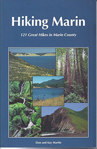 Stock image for Hiking Marin : 121 Great Hikes in Marin County for sale by Better World Books