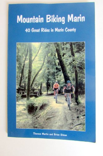 Stock image for Mountain Biking Marin: 40 Great Rides in Marin County for sale by Half Price Books Inc.