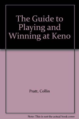 9780961704940: The Guide to Playing and Winning at Keno [Taschenbuch] by Pratt, Collin