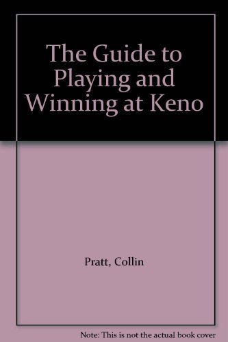 9780961704940: The Guide to Playing and Winning at Keno