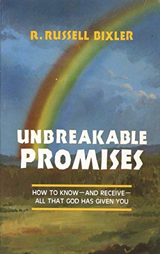 Beispielbild fr Unbreakable promises: How to know--and receive--all that God has given you zum Verkauf von Wonder Book