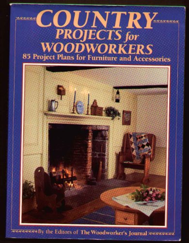 Stock image for Country Projects for Woodworkers for sale by Wonder Book