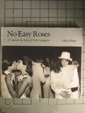 Stock image for No Easy Roses: A Look at the Lives of City Teenagers for sale by ThriftBooks-Dallas