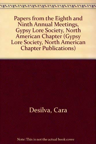 Beispielbild fr Papers from the Eighth and Ninth Annual Meetings Gypsy Lore Society North American Chapter zum Verkauf von Webbooks, Wigtown