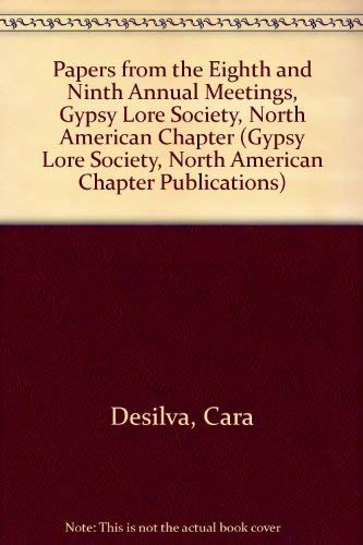Stock image for Papers from the Eighth and Ninth Annual Meetings Gypsy Lore Society North American Chapter for sale by Webbooks, Wigtown