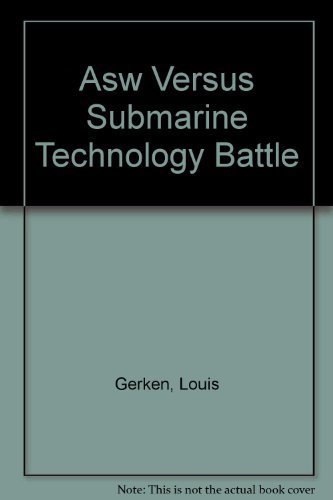 Stock image for ASW Versus Submarine Technology Battle for sale by Zubal-Books, Since 1961