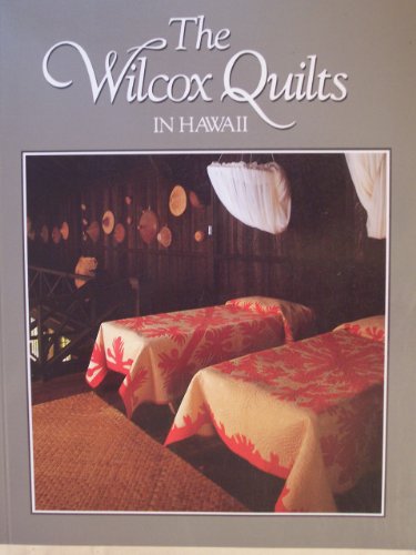 Stock image for The Wilcox Quilts in Hawaii for sale by Gil's Book Loft
