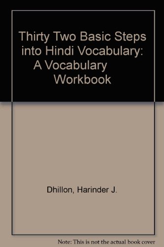 Thirty-two basic steps into Hindi vocabulary :; a vocabulary/workbook