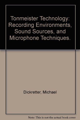 9780961720018: Tonmeister Technology: Recording Environments, Sound Sources, and Microphone Techniques.