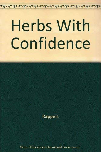 Beispielbild fr Herbs with Confidence zum Verkauf von Better World Books