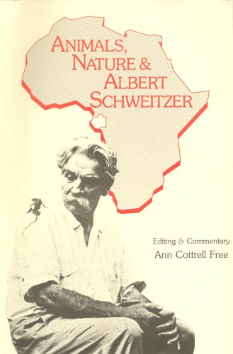 Imagen de archivo de Animals, Nature, and Albert Schweitzer a la venta por Wonder Book