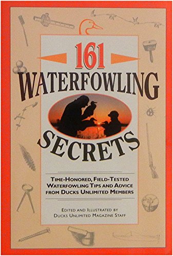 Imagen de archivo de 161 Waterfowling Secrets a la venta por Wonder Book