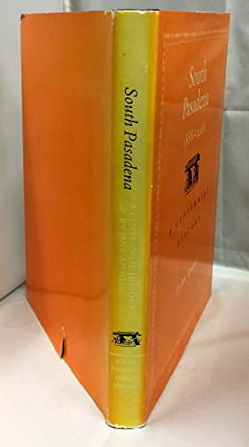 Stock image for South Pasadena 1888-1988 : A Centennial History for sale by Arroyo Seco Books, Pasadena, Member IOBA