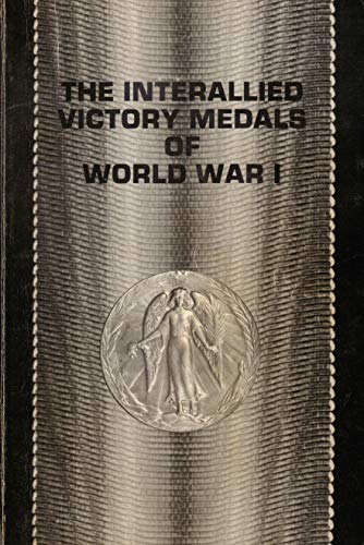 Stock image for The interallied victory medals of World War I for sale by Ed's Editions LLC, ABAA