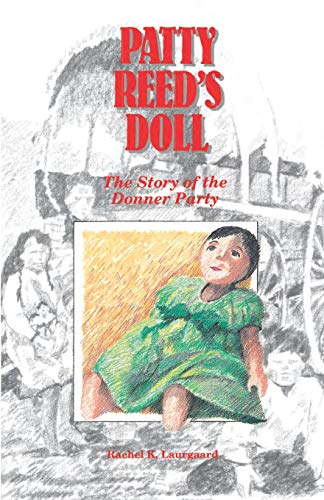 Imagen de archivo de Patty Reed's Doll: The Story of the Donner Party a la venta por PlumCircle