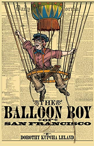 Beispielbild fr The Balloon Boy of San Francisco zum Verkauf von SecondSale