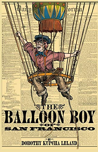 Stock image for The Balloon Boy of San Francisco for sale by Your Online Bookstore