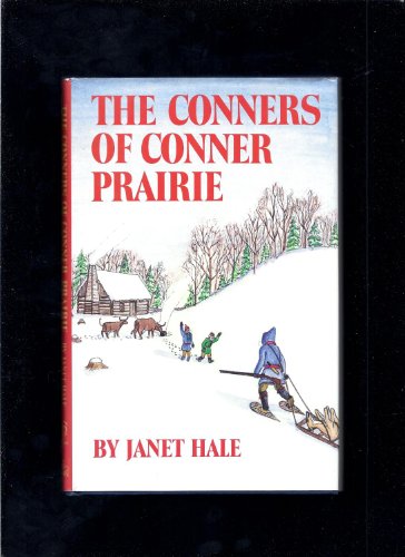 Beispielbild fr The Conners of Conner Prairie zum Verkauf von Better World Books