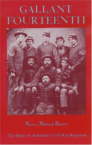 Stock image for Gallant Fourteenth: The Story of an Indiana Civil War Regiment for sale by Bearly Read Books