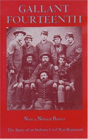 Stock image for GALLANT FOURTEENTH: THE STORY OF AN INDIANA CIVIL WAR REGIMENT for sale by Black Swan Books, Inc.