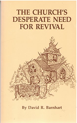Beispielbild fr The Church's Desperate Need for Revival zum Verkauf von Christian Book Store