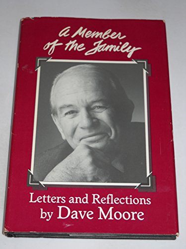 A Member of the Family: Letters and Reflections (9780961742300) by Moore, Dave
