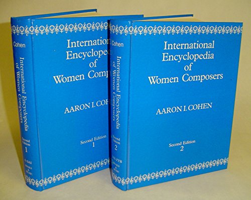 International Encyclopedia of Women Composers (2 Volumes) - Cohen, Aaron I.