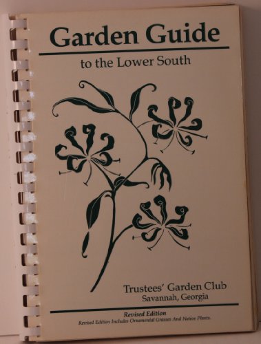 Stock image for Garden Guide to the Lower South for sale by Front Cover Books