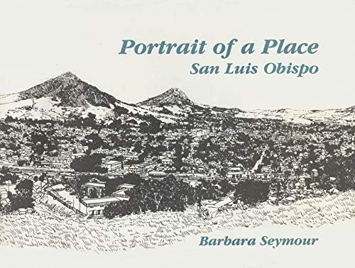 Portrait of a Place: San Luis Obispo