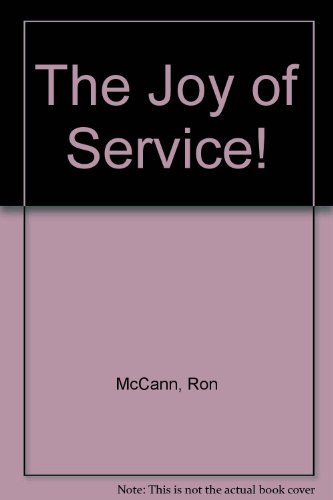 Imagen de archivo de Joy of Service!: Bring Service Excellence to the World Through Your Work a la venta por ThriftBooks-Dallas