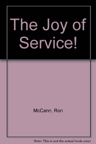 Stock image for The Joy of Service! for sale by SecondSale