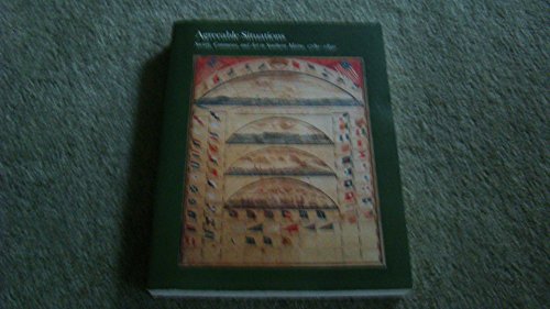 Stock image for Agreeable Situations Society, Commerce, And Art In Southern Maine, 1780-1830 for sale by Willis Monie-Books, ABAA