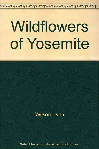Imagen de archivo de Wildflowers of Yosemite a la venta por Always Superior Books