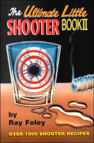The Ultimate Little Shooter: Book II (9780961765590) by Foley, Ray