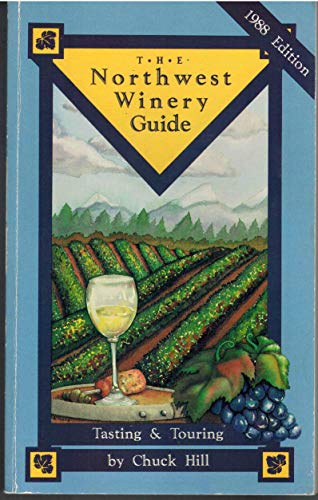 Beispielbild fr Tasting & Touring: The Northwest Winery Guide zum Verkauf von Star Canyon Books