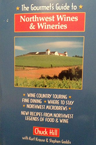 Beispielbild fr The Gourmet's Guide to Northwest Wines and Wineries zum Verkauf von HPB-Ruby