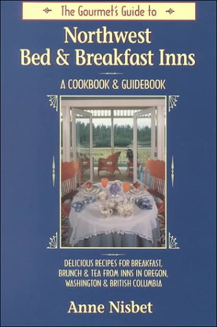 Beispielbild fr The Gourmet's Guide to Northwest Bed and Breakfast Inns zum Verkauf von HPB-Red